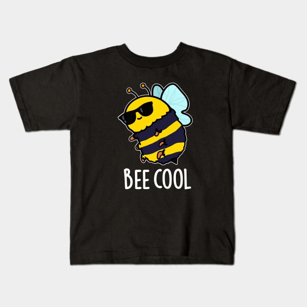 Bee Cool Cute Insect Bee Pun Kids T-Shirt by punnybone